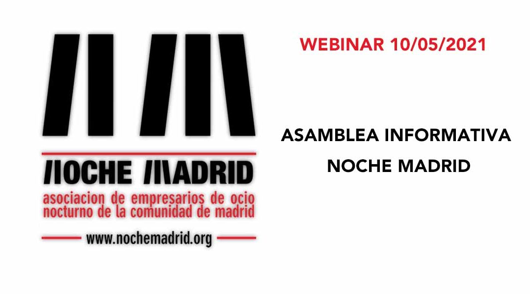 ASAMBLEA INFORMATIVA NOCHE MADRID 10.05.21